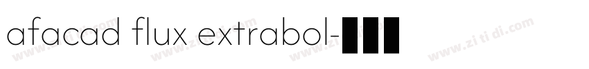 afacad flux extrabol字体转换